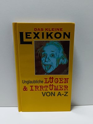 Lügen & Irrtümer von A - Z