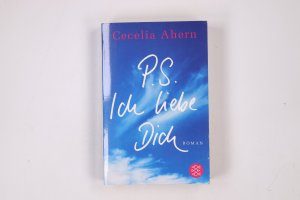 gebrauchtes Buch – Cecelia Ahern – PS: ICH LIEBE DICH. Roman
