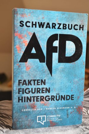 gebrauchtes Buch – Marcus Bensmann, Justus v – Schwarzbuch AfD - Fakten, Figuren, Hintergründe