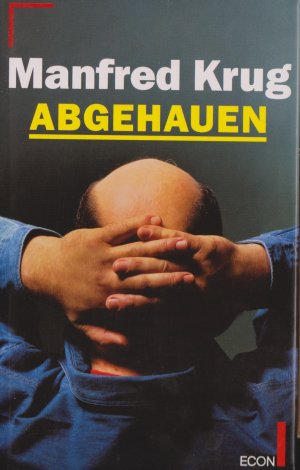 Abgehauen. Ein Mitschnitt und Ein Tagebuch.