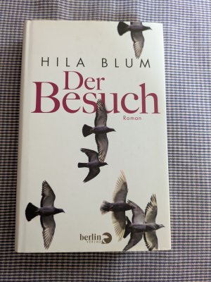 gebrauchtes Buch – Hila Blum – Der Besuch