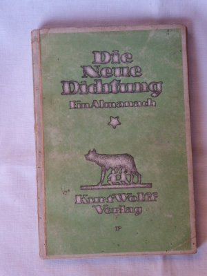 Ein Landarzt. - Und: Der Mord, in: Die neue Dichtung. Ein Almanach. 1.-15. Tsd. Kurt Wolff 1918. mit 9 Bildbeigaben von Ludw. Meidner.