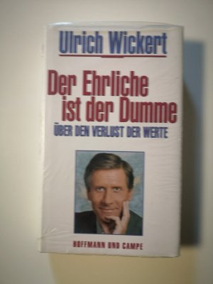 gebrauchtes Buch – Ulrich Wickert – Der Ehrliche ist der Dumme