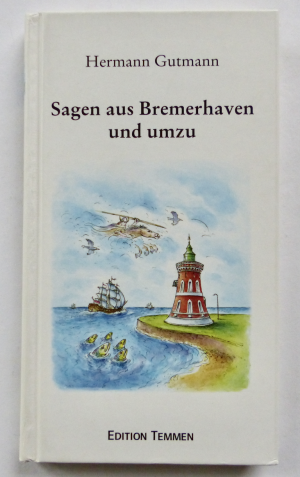 Sagen aus Bremerhaven und umzu