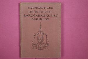 antiquarisches Buch – Franz, Heinrich Gerhard – DIE DEUTSCHE BAROCKBAUKUNST MÄHRENS.