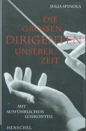 Die grossen Dirigenten unserer Zeit