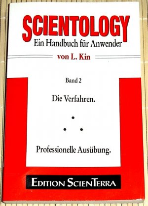 SCIENTOLOGY Handbuch für Anwender - Band 2 - DIE VERFAHREN - Professionelle Ausübung