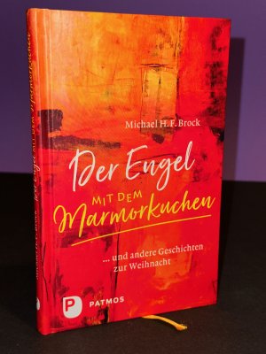 Der Engel mit dem Marmorkuchen - und andere Geschichten zur Weihnacht