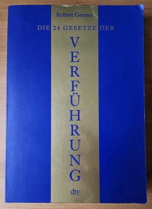 Die 24 Gesetze der Verführung - Ein Joost-Elffers-Buch