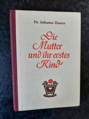 Die Mutter und ihr erstes Kind