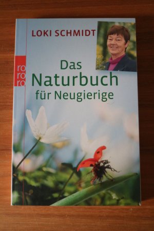 gebrauchtes Buch – Loki Schmidt – Das Naturbuch für Neugierige