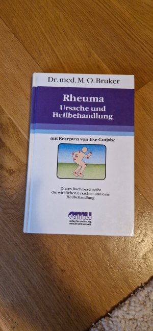 gebrauchtes Buch – Bruker, Max Otto – Rheuma - Ursache und Heilbehandlung ; dieses Buch beschreibt d. wirkl. Ursachen u.e. Heilbehandlung