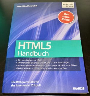 gebrauchtes Buch – Stefan Münz – HTML5-Handbuch - Neue Features, Referenzteil HTML CSS, Web-Layouts, Audio- und Videodateien