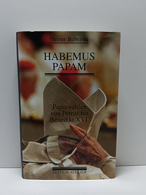 Habemus papam - Papstwahlen von Petrus bis Benedikt XVI.