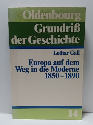 Europa auf dem Weg in die Moderne 1850-1890