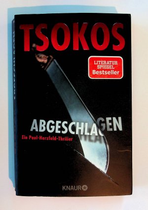 gebrauchtes Buch – Michael Tsokos – Abgeschlagen - True-Crime-Thriller