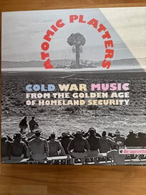 Atomic platters - cold war music from the golden age of homeland security