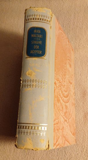 Sinuhe der Ägypter : Roman. 15 Bücher aus d. Leben d. Arztes Sinuhe ungefähr 1390 bis 1335 vor Christi Geburt Mika Waltari. Aus d. Finn. übertr. von Charlotte […]