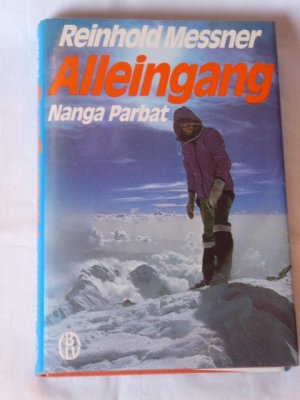 Alleingang Nanga Parbat. Gebundene Erstausgabe, 1. Auflage BLV 1979. Signiert.