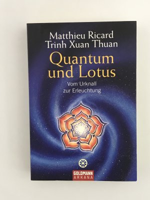 Quantum und Lotus - Vom Urknall zur Erleuchtung