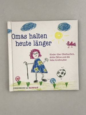 gebrauchtes Buch – von Eichborn, Vito – Omas halten heute länger - Kinder über Obstkuchen, falsche Zähne und die liebe Großmutter