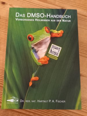 gebrauchtes Buch – Fischer, Hartmut P – Das DMSO-Handbuch - Verborgenes Heilwissen aus der Natur