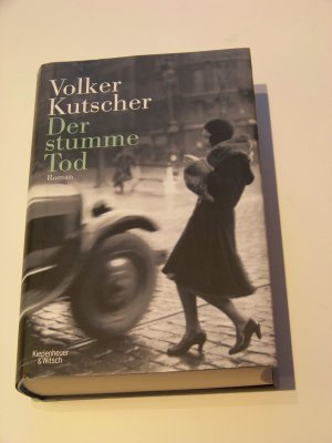 Der stumme Tod +++ Volker Kutscher Babylon Berlin Gebunden 1.Auflage signiert