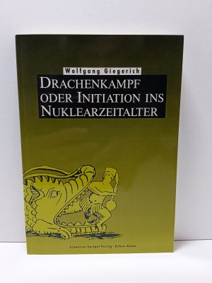 Psychoanalyse der Atombombe / Drachenkampf - Initiation ins Nuklearzeitalter