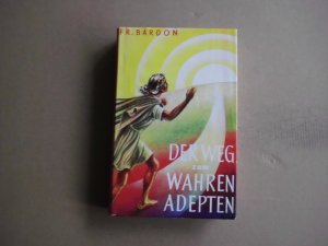 Der Weg zum wahren Adepten