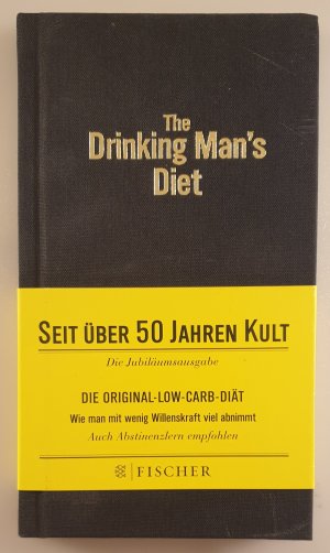 gebrauchtes Buch – Cameron, Robert W – The Drinking Man's Diet - Die Original Low-Carb-Diät (Jubiläumsausgabe)