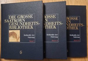 Die grosse Saatkorn Gesundheitsbibliothek / Heilkräfte der Nahrung, 1 bis 3