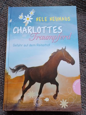 gebrauchtes Buch – Nele Neuhaus – Charlottes Traumpferd 2: Gefahr auf dem Reiterhof