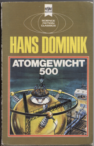 gebrauchtes Buch – Hans Dominik – Atomgewicht 500