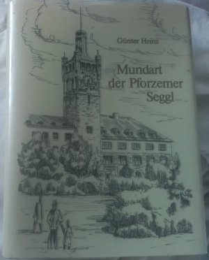 Mundart der Pforzemer Seggl