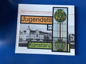 gebrauchtes Buch – Finke, Heinz; Schweiger – Jugendstil in Konstanz