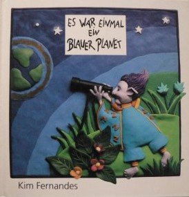 gebrauchtes Buch – Kim Fernandes – Es war einmal ein blauer Planet