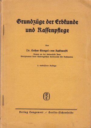 Grundzüge der Erbkunde und Rassenpflege