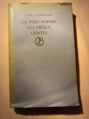 Die Philosophie des freien Geistes