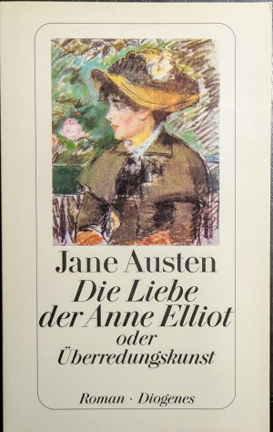 gebrauchtes Buch – Jane Austen • Aus dem Englischen und mit einem Nachwort von Gisela Reichel – Die Liebe der Anne Elliot - oder Überredungskunst