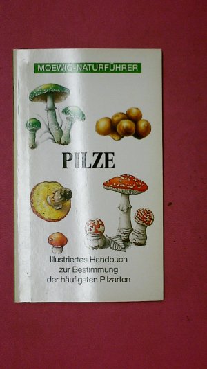 MOEWIG-NATURFÜHRER PILZE.