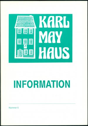 gebrauchtes Buch – KARL MAY HAUS INFORMATION · Nummer 5.