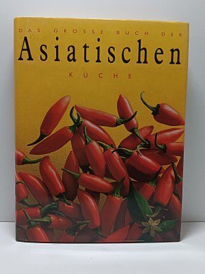 Das große Buch der asiatischen Küche