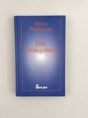 gebrauchtes Buch – Silvia Wallimann – Das Übungsbuch