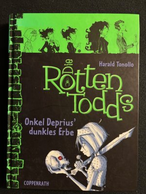 gebrauchtes Buch – Harald Tonollo – Die Rottentodds (Bd. 1) - Onkel Deprius' dunkles Erbe