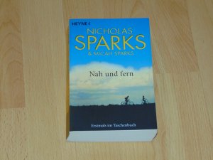 gebrauchtes Buch – Sparks, Nicholas; Sparks – Nah und Fern