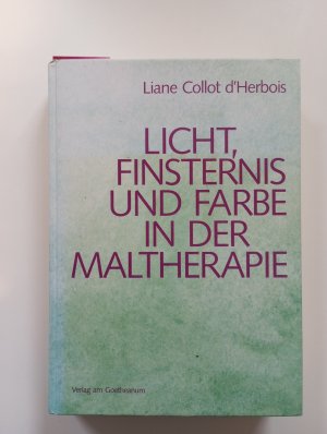 Licht, Finsternis und Farbe in der Maltherapie