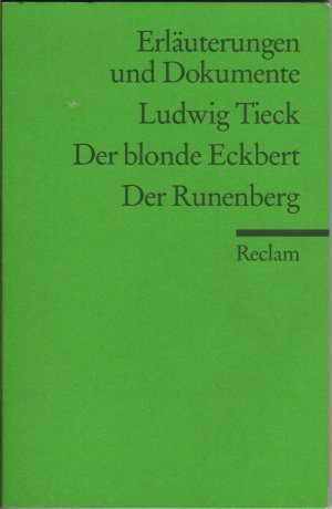 Ludwig Tieck - Der blonde Eckbert - Der Runenberg