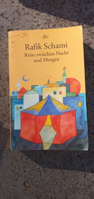 gebrauchtes Buch – Rafik Schami – Reise zwischen Nacht und Morgen