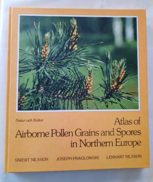 Atlas of Airborne Pollen Grains and Spores in Northern Europe