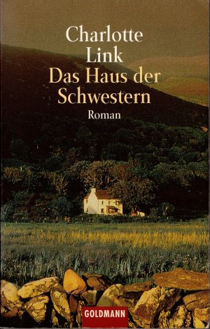 gebrauchtes Buch – Charlotte Link – Das Haus der Schwestern - Roman